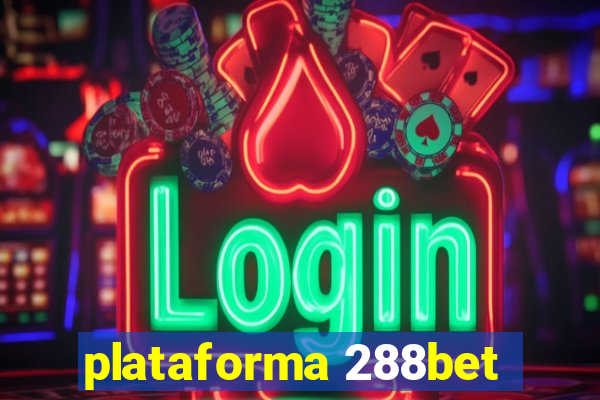 plataforma 288bet